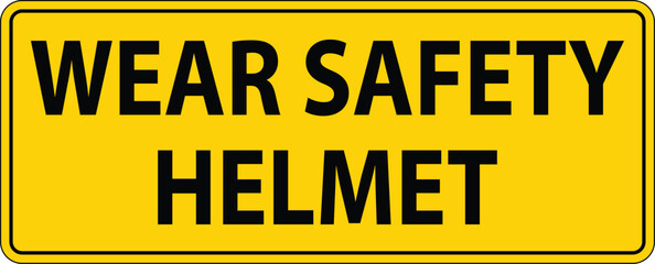Safety Sign Advising to Wear a Helmet for Protection in Work Environments
