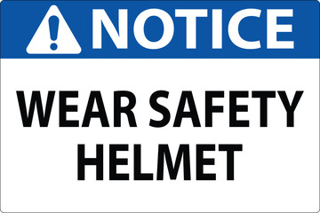 Safety Notice Sign for Helmet Use in Construction and Industrial Areas
