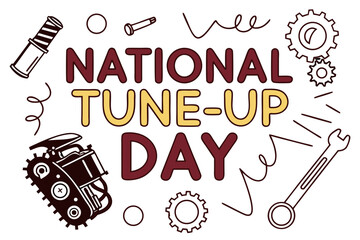 NATIONAL TUNE-UP DAY vector illustration