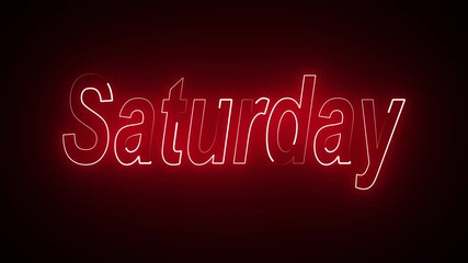 Glowing colorful neon text day of Saturday. Neon light sign with the name of the day of Saturday . New modern digital neon shine week name text icon animation with black . - Powered by Adobe