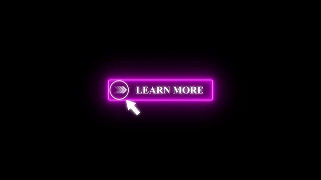 Glowing neon color white text cursor animation pointing towards  LEARN MORE button in looping with transparent background.4k video