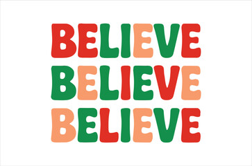 Believe svg, Christmas svg Typography, Silhouette, Christmas svg,  Cut Files for svg,  mug, poster and more, Good for, mug, gift, printing press