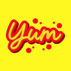 Yum Yum or Yummy or Yummy Yummy text. Printable graphic tee. Sticker foody. Retro Style.  Lettering