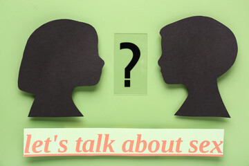 Silhouettes of girl's and boy's heads with question mark and text LET'S TALK ABOUT SEX on green background. Sex education