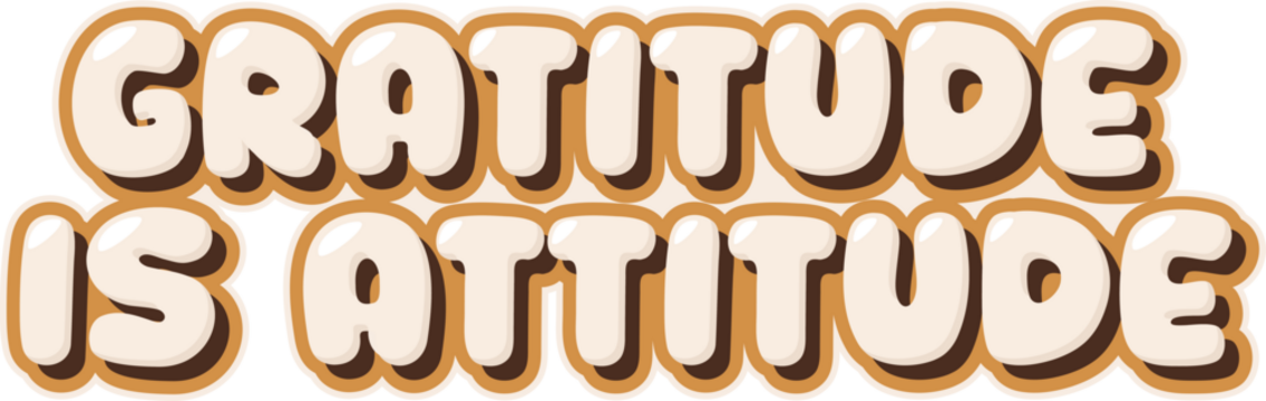 gratitude is attitude