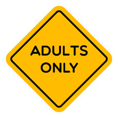 Vector Adults Only Yellow Sign