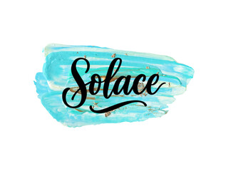 Modern vector hand-lettered word Solace over a turquoise brush stroke. Perfect for branding, posters, prints, or inspirational designs