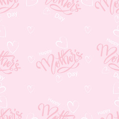 Seamless pattern with lettering Happy Mother's Day. Vector illustration.