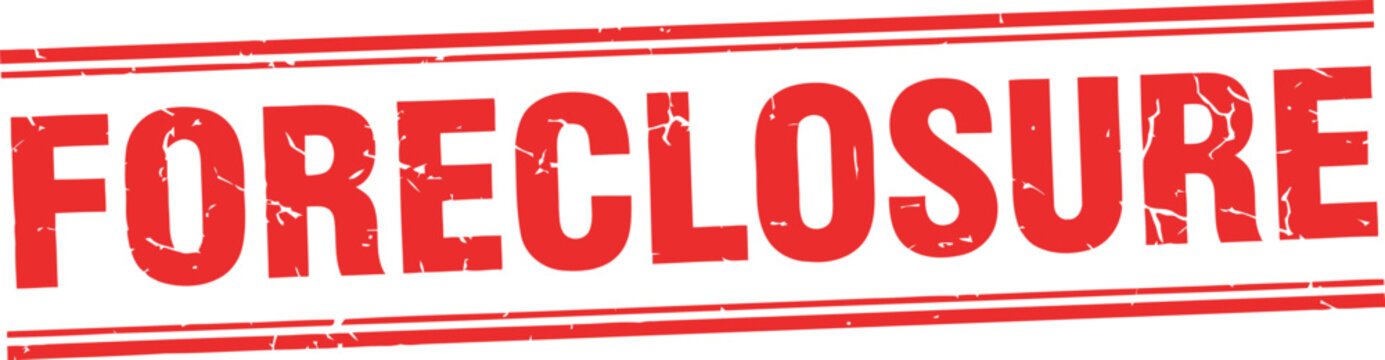 Red distressed stamp with the word foreclosure in bold letters symbolizing financial hardship and property repossession