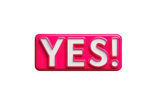 Bright Pink Neon Yes Sign on Transparent Background for Positive Message or Affirmation - Powered by Adobe