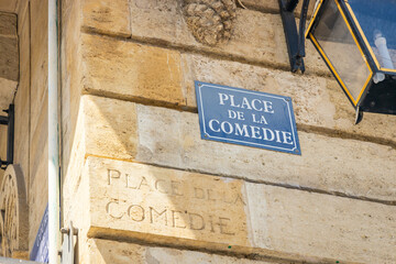 Place de la Comedie street sign name in Bordeaux, France