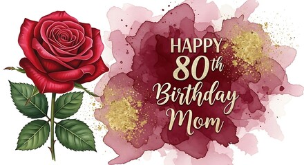 Happy 80th Birthday Mom card with a red rose and abstract watercolor design on white greeting
