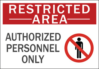 Restricted Area prohibition sign. Do Not Enter, authorized personnel only. Vector on transparent background.