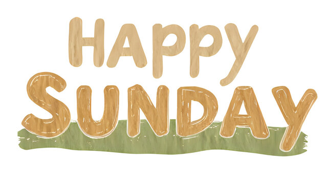 Happy Sunday: Warm and welcoming, the words Happy Sunday are rendered in a cheerful, hand-drawn style, the letters set against a gentle green backdrop, bringing a touch of joy to the viewer.