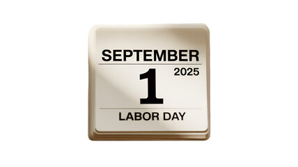September first twenty twenty five calendar page for labor day holiday celebration design element on transparent background