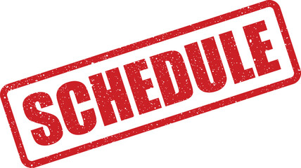 Red grunge stamp with the word SCHEDULE imprinted on it