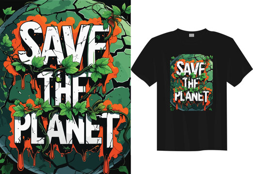 Save the Planet &ndash; Eco-Friendly Climate Activist T-shirt Design