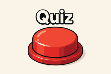 A large red button with the word 'Quiz' hovering above it. The button is shiny with a slight gradient, suggesting urgency and action. The surrounding