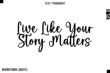 Inspire Others By Never Giving Up  -Elegant Cursive Calligraphy Typography Text