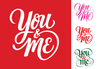 You and Me Calligraphy Vector, Romantic Hand Lettering Typography Design