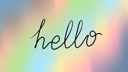 Fototapeta premium Hello Text on Pastel Gradient Background, Soft Colors, Abstract Illustration, Decorative Greeting, Modern Design, Creative Message, Watercolor Effect, Smooth Texture