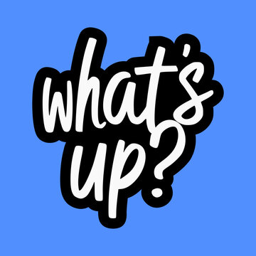 handwritten lettering what's up fashion flat color vector illustration template design