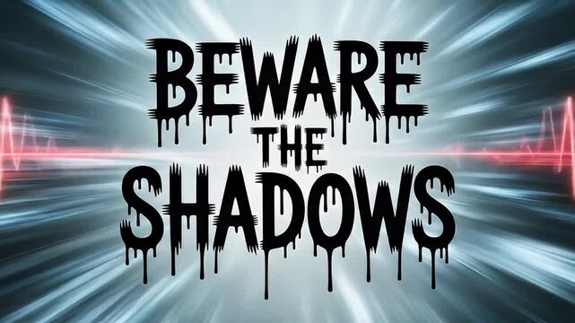 beware the shadows halloween spooky abstract