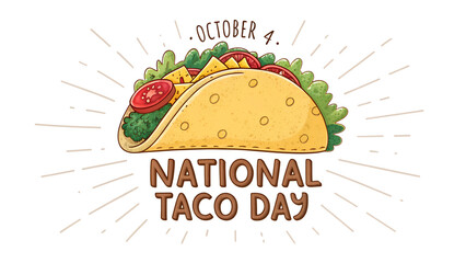National taco day october fourth celebration food mexican cuisine delicious tacos party event fiesta time