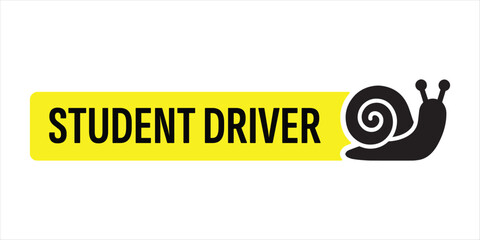 Student Driver Snail Sign – Humorous Caution Sign for Learner Vehicles