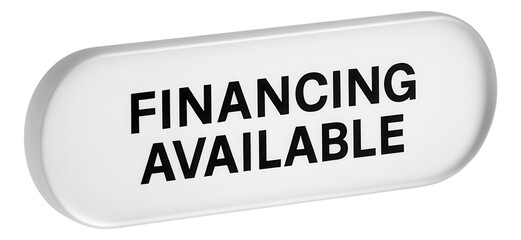 Fototapeta premium Smooth oval sticker with FINANCING AVAILABLE message in bold lettering, effective retail promo offer on transparent background.