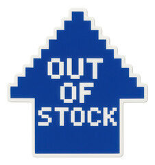 Obraz premium Bold blue arrow sticker with OUT OF STOCK message in pixelated font, distinct retail status indicator on transparent background.