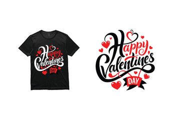 Valentines Day T-shirt Design with Romantic Love Quote and Heart Vector Illustration