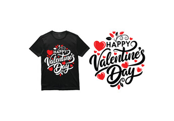 Valentines Day T-shirt Design with Romantic Love Quote and Heart Vector Illustration"

