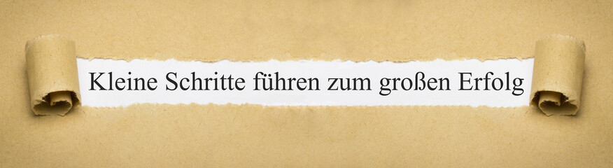 Kleine Schritte führen zum großen Erfolg