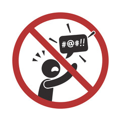 Isolated prohibition sign showing forbidden rude speech, swearing, or vulgar language using bubble symbol with random characters, emphasizing respectful ... See More  © RABBI