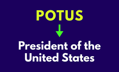 POTUS Meaning, President of the United States