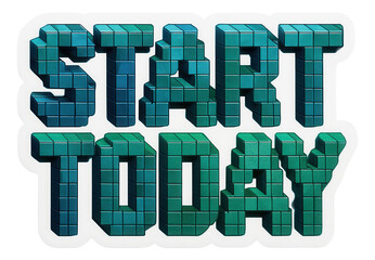 Bold block sticker with START TODAY motivational message in 3D style, inspiring retail promo offer on transparent background.