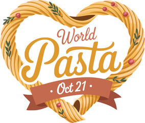 Heart shaped pasta wreath with World Pasta Day Oct 21 text food Italian food