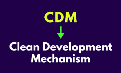 Obraz premium CDM Meaning, Clean Development Mechanism