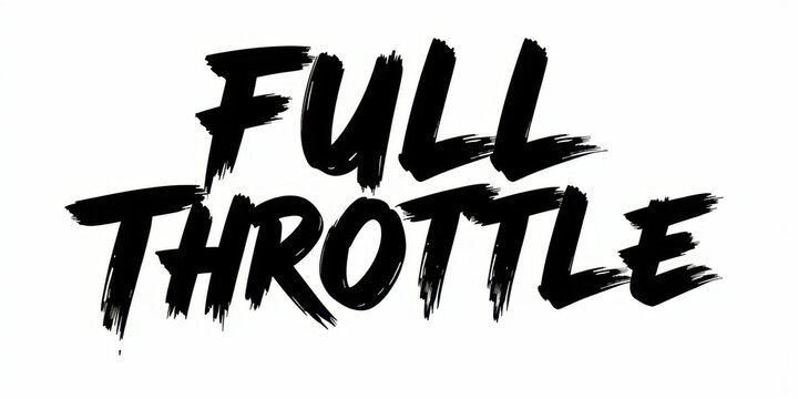 Bold typographic art featuring the phrase "Full Throttle"  