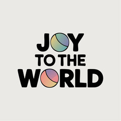 Christmas graphic design with the words "Joy to the World" and a colorful ball graphic element.
