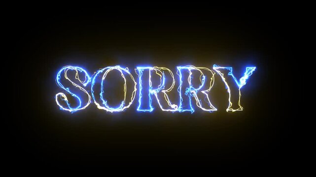 Electrifying "Sorry" Neon Text Animation.
