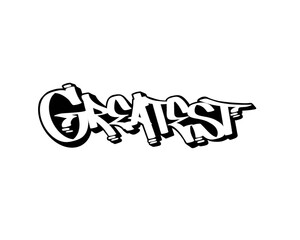 hand drawn graffiti calligraphy letters GREATEST isolated design in black and white