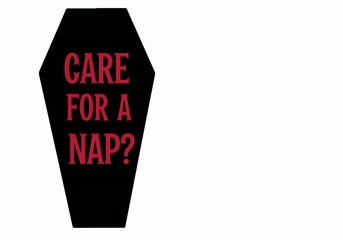 Coffin with text 'Care for a Nap?' with transparent background