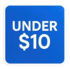 Obraz premium Blue square sticker with UNDER $10 price tag in bold font, attractive retail discount offer on transparent background.