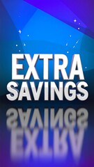 Extra Savings Promotion