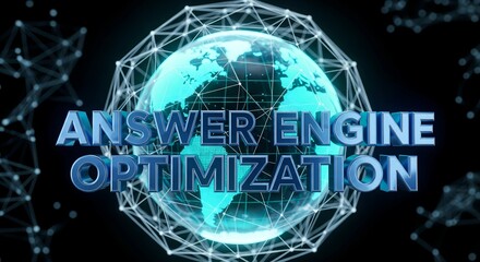 Answer Engine Optimization concept with stylized World Globe and wireframe