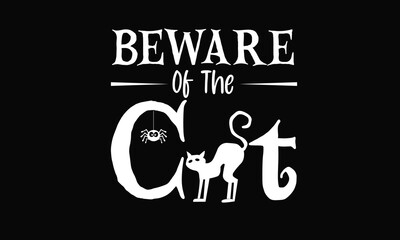 Beware Of The Cat T-Shirt Design