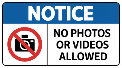 No photos or videos allowed notice sign for restricted areas