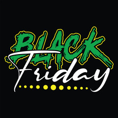Black Friday T Shirt Design T Shirt Print Template, Typography Design For Shirt, Mugs, Iron, Glass, Stickers, Hoodies, Pillows, Phone Cases, etc